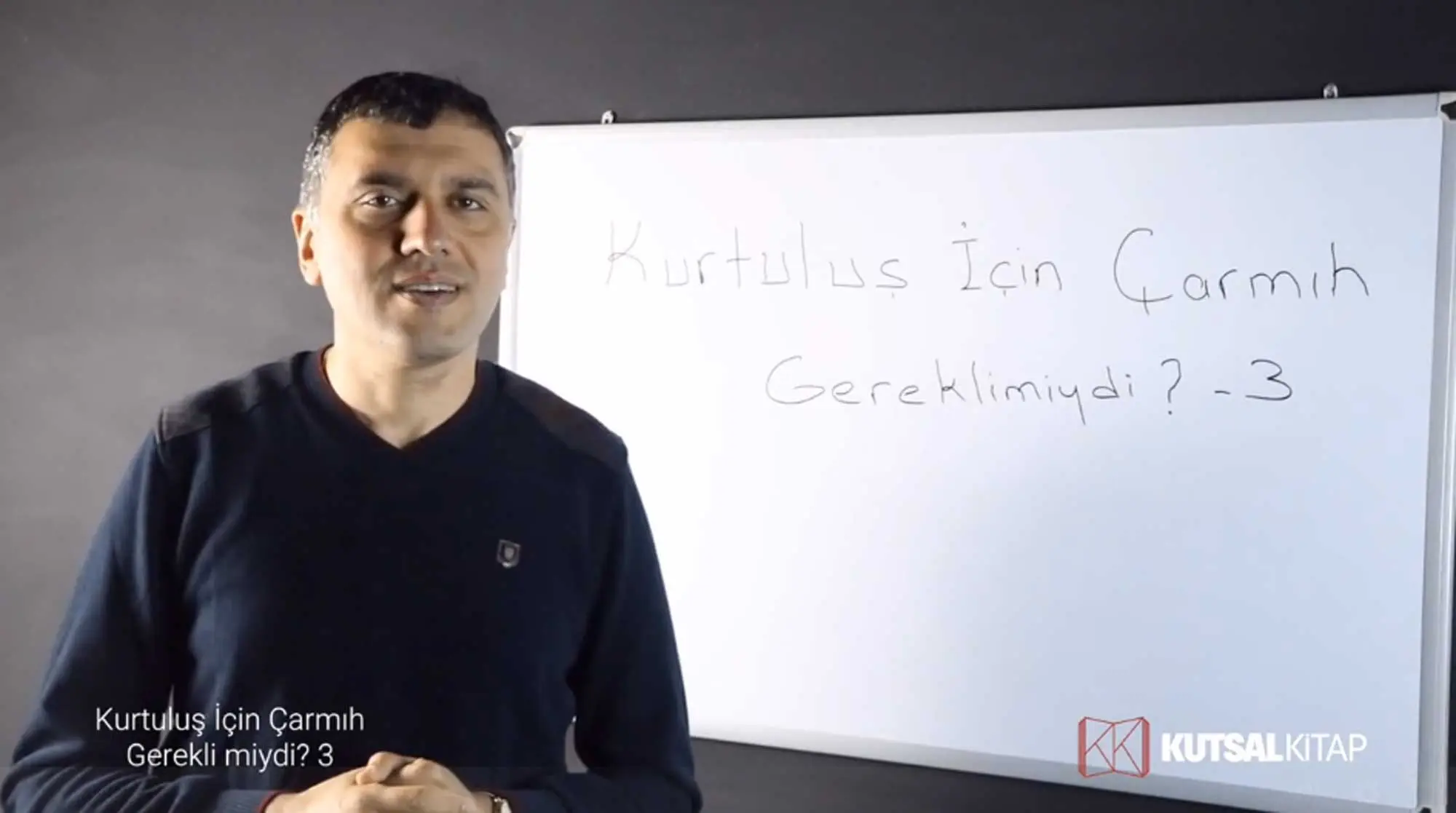 Kurtuluş İçin Çarmıh Neden Gerekliydi-3