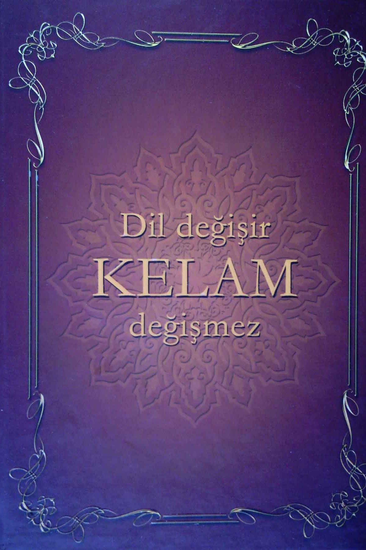 Dil Değişir Kelam Değişmez